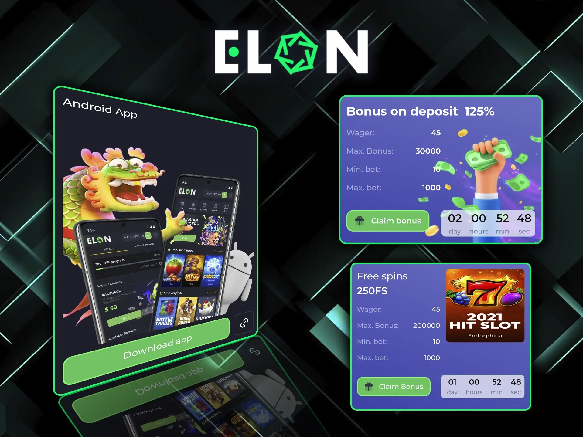 Use bonus programmes from ElonBet Casino that will significantly increase your chances of winning.